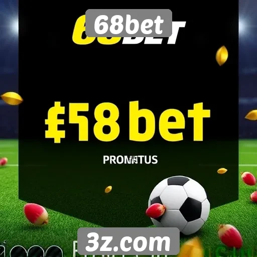 Promoções e bônus disponíveis no 68bet